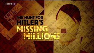 The Hunt For Hitler's Missing Millions Trailer