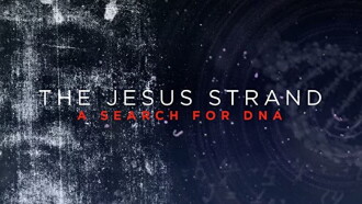 The Jesus Strand: A Search for DNA Trailer