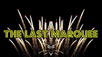 The Last Marquee Trailer