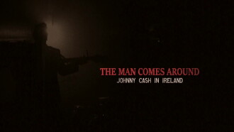The Man Comes Around: Johnny Cash in Ireland Trailer