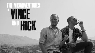 The Misadventures of Vince and Hick Trailer