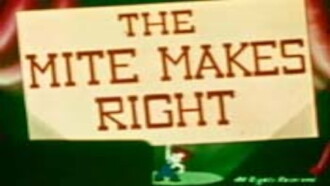 The Mite Makes Right Trailer