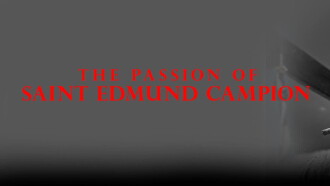 The Passion of Saint Edmund Campion Trailer