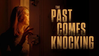 The Past Comes Knocking Trailer