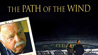 The Path of the Wind Trailer