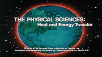 The Physical Sciences: Heat and Energy Transfer Trailer