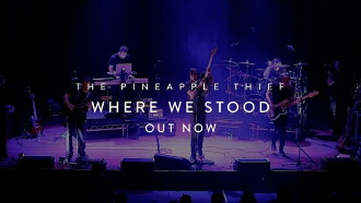 The Pineapple Thief: Where We Stood Trailer