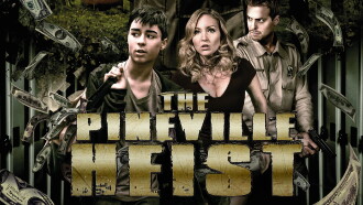 The Pineville Heist Trailer