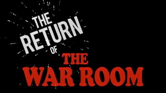 The Return of the War Room Trailer