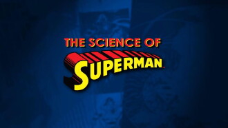 The Science of Superman Trailer