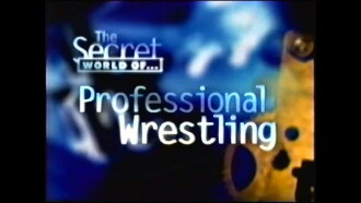 The Secret World of Professional Wrestling Trailer
