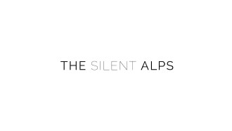 The Silent Alps Trailer