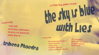 The Sky is Blue with Lies: Tribeca Phaedra Trailer