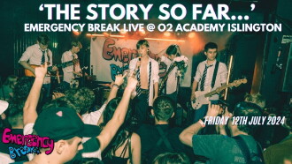 ‘The Story So Far…’ Emergency Break Live @ O2 Academy Islington Trailer