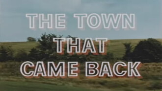 The Town That Came Back Trailer