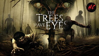 The Trees Have Eyes Trailer