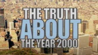 The Truth About the Year 2000 Trailer