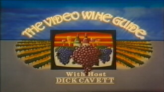 The Video Wine Guide with Dick Cavett Trailer