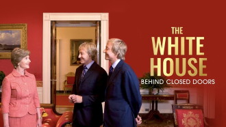 The White House: Behind Closed Doors Trailer