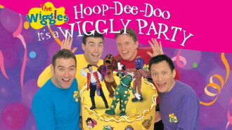 The Wiggles: Hoop-Dee-Doo it's a Wiggly Party Trailer