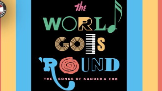The World Goes 'Round Trailer