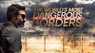 The Worlds Most Dangerous Borders Trailer