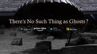 There’s No Such Thing as Ghosts? Trailer