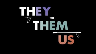 They/Them/Us Trailer
