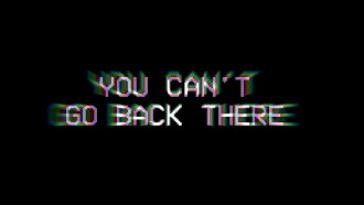 They're Never Coming Back Trailer