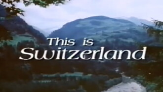 This is Switzerland Trailer