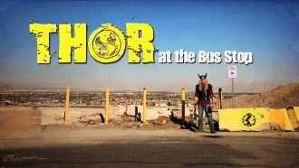Thor at the Bus Stop Trailer