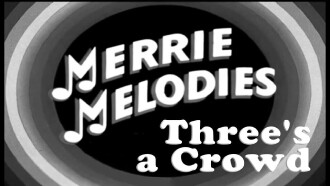 Three's a Crowd Trailer