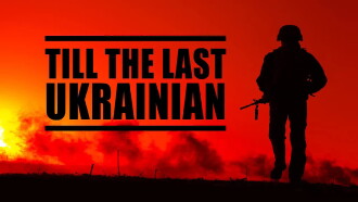 Till the Last Ukranian Trailer