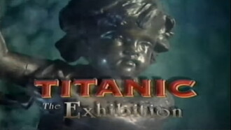 Titanic: The Exhibition Trailer