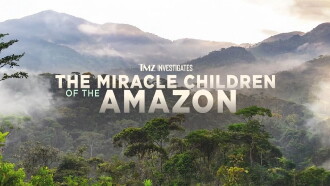 TMZ Investigates: The Miracle Children of the Amazon Trailer