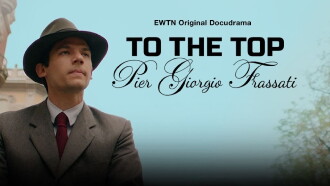 To the Top - Pier Giorgio Frassati Trailer