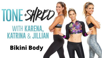 Tone & Shred: Bikini Body with Karena, Katrina and Jillian Trailer