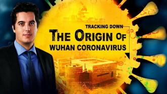 Tracking Down the Origin of the Wuhan Coronavirus Trailer