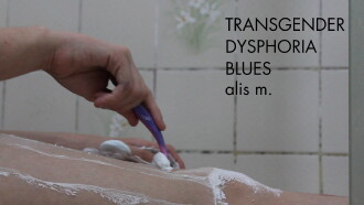 Transgender Dysphoria Blues Trailer