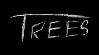 Trees Trailer