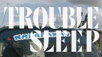 Trouble Sleep Trailer