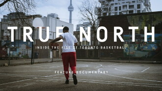 True North: Inside the Rise of Toronto Basketball Trailer