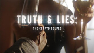 Truth and Lies: The Crypto Couple Trailer