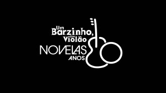 Um Barzinho, Um Violão: Novelas Anos 80 Trailer