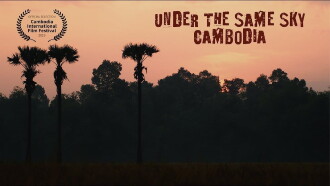 Under The Same Sky-Cambodia Trailer