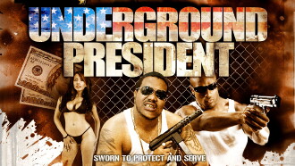 Underground President Trailer