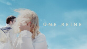 Une reine Trailer