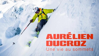 Une Vie aux Sommets Trailer