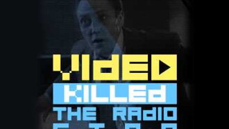 Video Killed The Radio Star Trailer