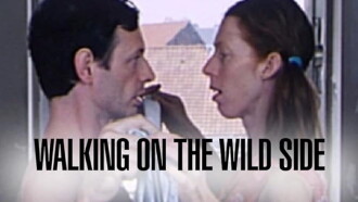 Walking on the Wild Side Trailer